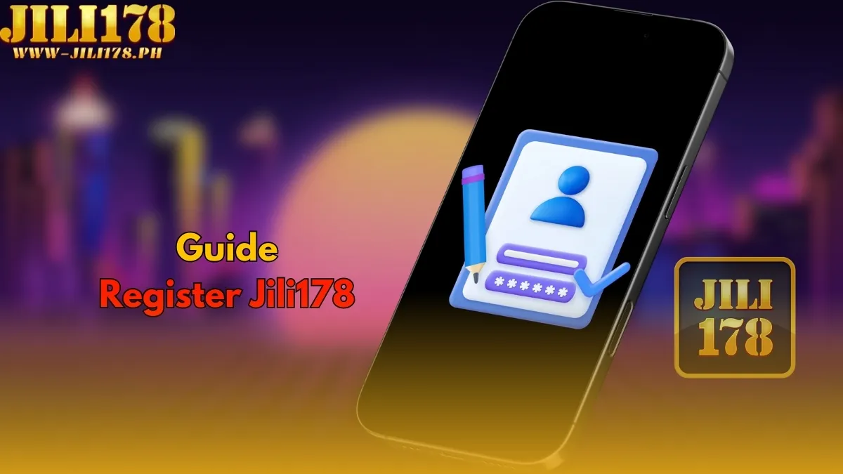 Jili178 Register